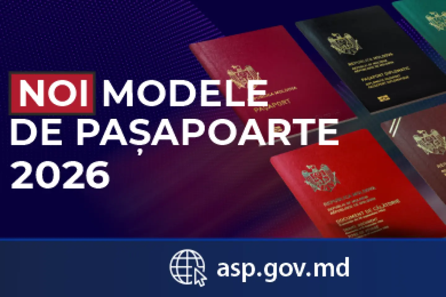 Noi modele de pașapoarte vor fi puse în circulație pe parcursul acestui an