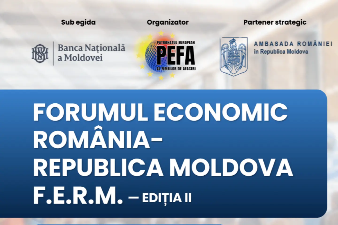 Forumul Economic România-R. Moldova are loc la Chișinău