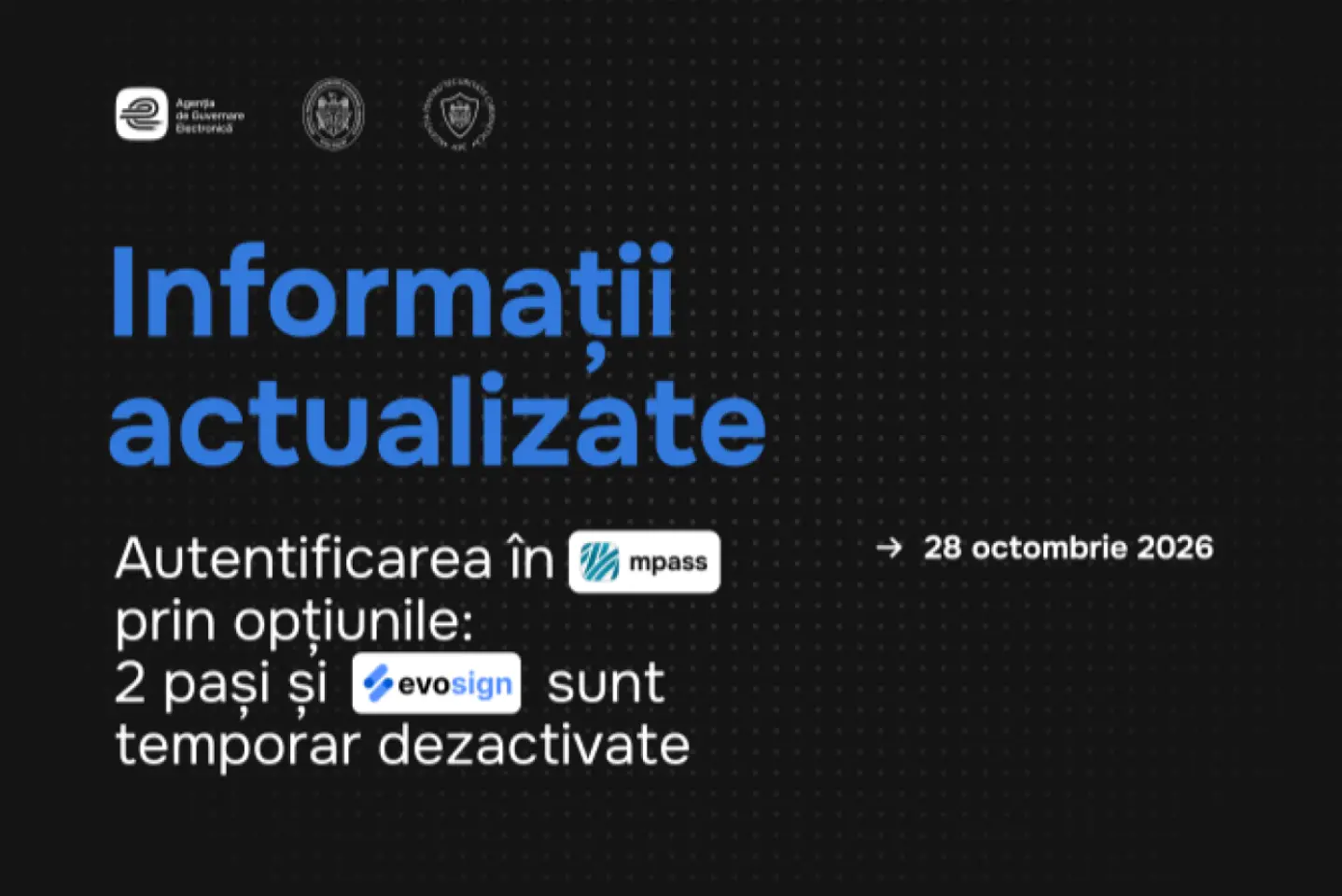 Autentificarea în MPass prin opțiunile: doi pași și aplicația EVOSign, temporar dezactivate